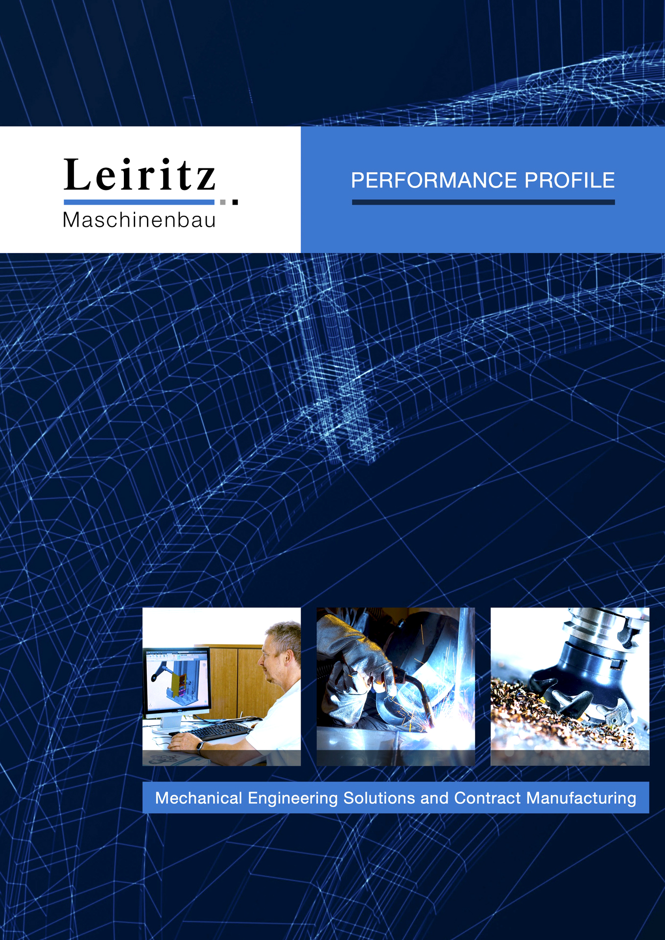 Leiritz is a medern mechanical engineering manufacturer from Bavaria, Germany.